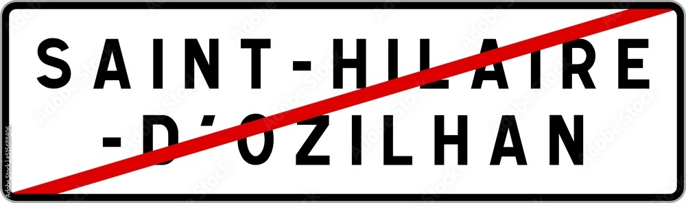 Panneau sortie ville agglomération Saint-Hilaire-d'Ozilhan / Town exit sign Saint-Hilaire-d'Ozilhan Panneau sortie ville agglomération Saint-Hilaire-d'Ozilhan / Town exit sign Saint-Hilaire-d'Ozilhan