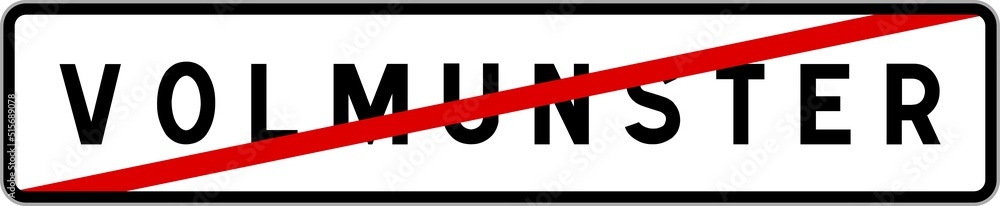 Panneau sortie ville agglomération Volmunster / Town exit sign Volmunster Panneau sortie ville agglomération Volmunster / Town exit sign Volmunster
