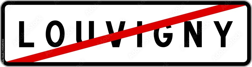 Panneau sortie ville agglomération Louvigny / Town exit sign Louvigny Panneau sortie ville agglomération Louvigny / Town exit sign Louvigny