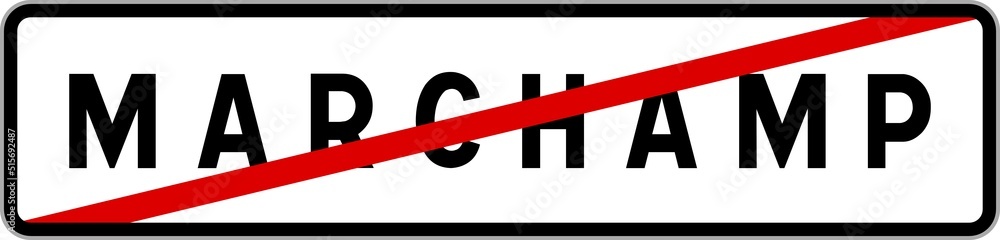 Panneau sortie ville agglomération Marchamp / Town exit sign Marchamp Panneau sortie ville agglomération Marchamp / Town exit sign Marchamp