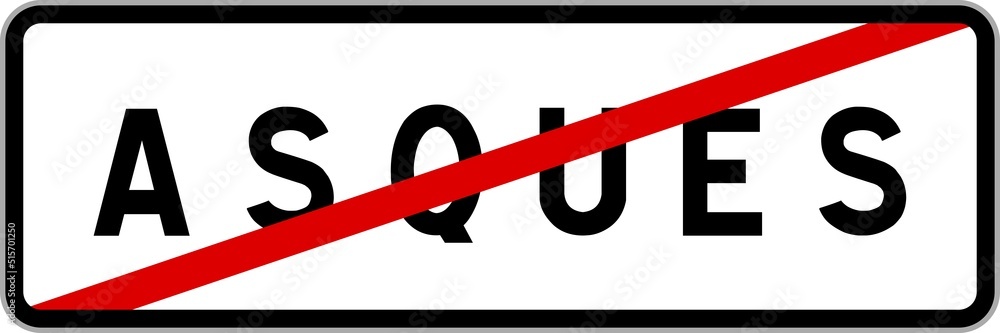 Panneau sortie ville agglomération Asques / Town exit sign Asques Panneau sortie ville agglomération Asques / Town exit sign Asques