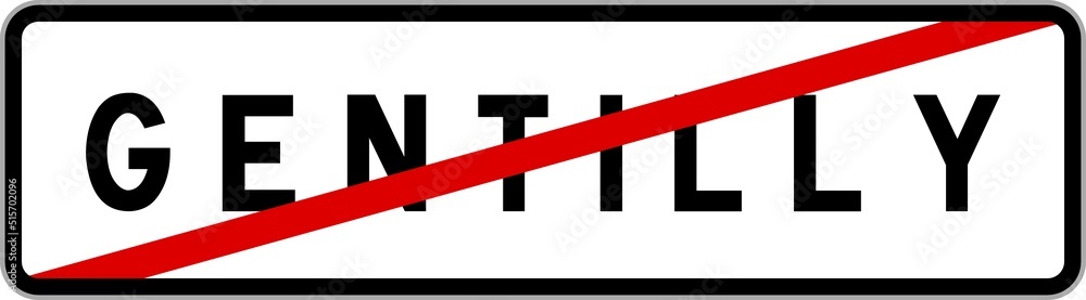 Panneau sortie ville agglomération Gentilly / Town exit sign Gentilly Panneau sortie ville agglomération Gentilly / Town exit sign Gentilly