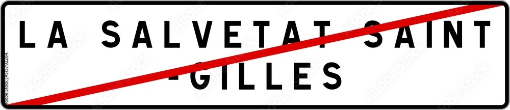Panneau sortie ville agglomération La Salvetat-Saint-Gilles / Town exit sign La Salvetat-Saint-Gilles Panneau sortie ville agglomération La Salvetat-Saint-Gilles / Town exit sign La Salvetat-Saint-Gilles