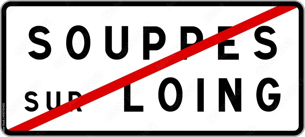 Panneau sortie ville agglomération Souppes-sur-Loing / Town exit sign Souppes-sur-Loing Panneau sortie ville agglomération Souppes-sur-Loing / Town exit sign Souppes-sur-Loing
