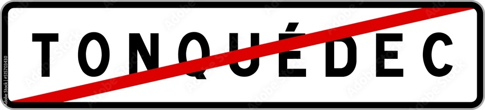 Panneau sortie ville agglomération Tonquédec / Town exit sign Tonquédec Panneau sortie ville agglomération Tonquédec / Town exit sign Tonquédec