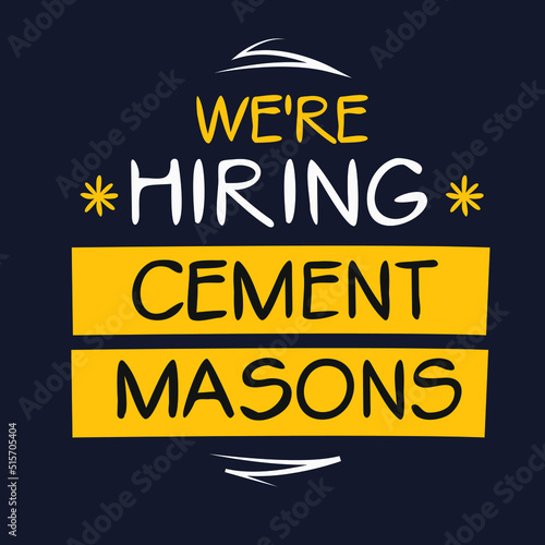 We are hiring (Cement Masons), vector illustration.