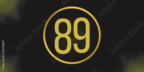 Number 89. Banner with the number eighty nine seven on a black background and gold details with a circle gold in the middle photo