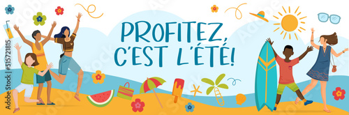 Profitez, c'est l'été ! Bannière autour des vacances d'été et d'activités de bord de mer - Texte et illustrations