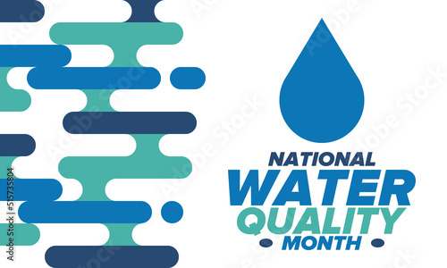 National Water Quality Month in August. Month of studying the water. Origin, save and purify water. High quality water. Celebrated in United States. Poster, card, banner, illustration. Vector