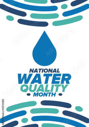 National Water Quality Month in August. Month of studying the water. Origin, save and purify water. High quality water. Celebrated in United States. Poster, card, banner, illustration. Vector