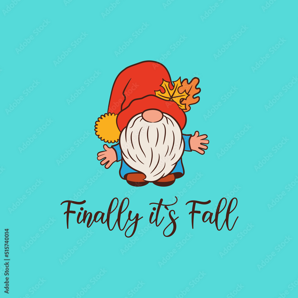 Fall Gnome Funny Hat With Leaves. Finally It`s Fall Text. Nordic Dwarf ...