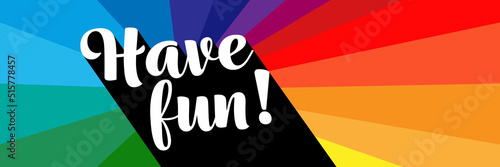 Have fun !