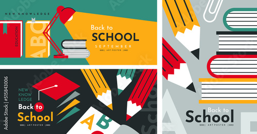 Education banners and poster with school elements and attributes: pencils, books, notebook, table lamp, graduation cap. Back to School background.