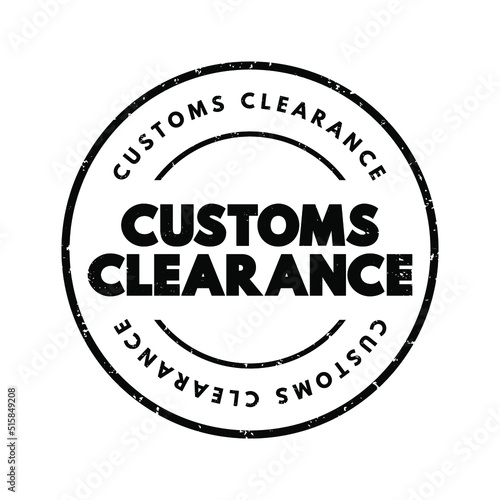 Customs Clearance text stamp, concept background