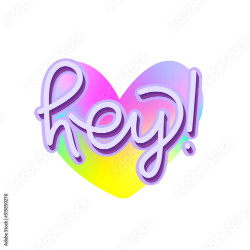 Retro hipster y2k aesthetic sticker. Cute lettering Hey