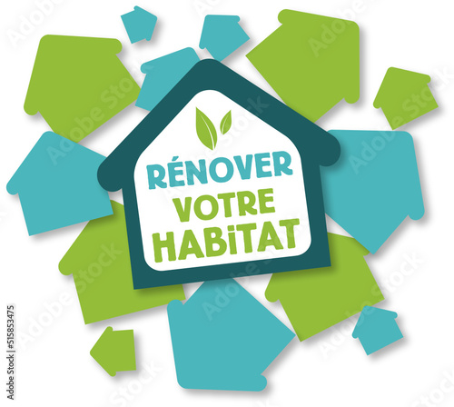Performances énergétiques, transition écologique, amélioration de l'habitat, maison écologique, rénovation de la maison, amélioration énergétique