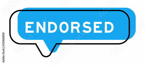 Speech banner and blue shade with word endorsed on white background