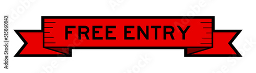 Ribbon label banner with word free entry in red color on white background