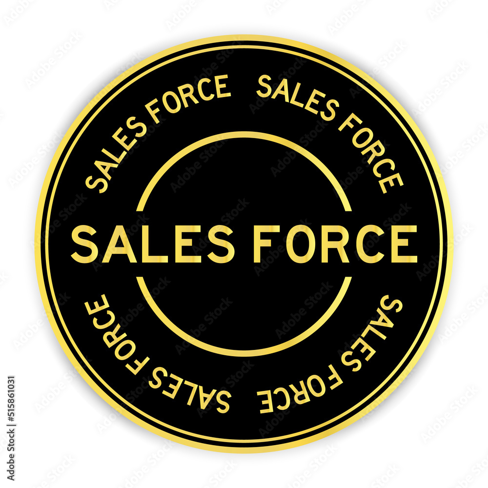 Black and gold color round label sticker with word sales force on white background Black and gold color round label sticker with word sales force on white background