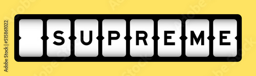 Black color in word supreme on slot banner with yellow color background
