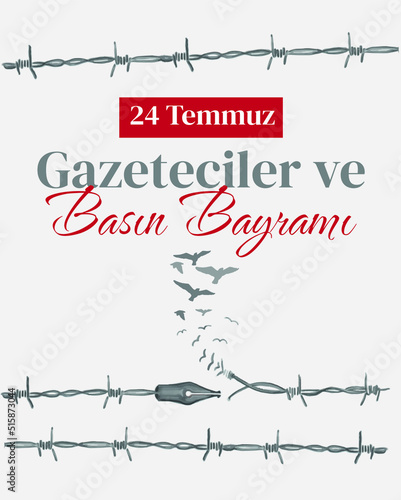 Happy 24 july journalists and press day Turkish: 24 temmuz gazeteciler ve basin bayrami kutlu olsun	