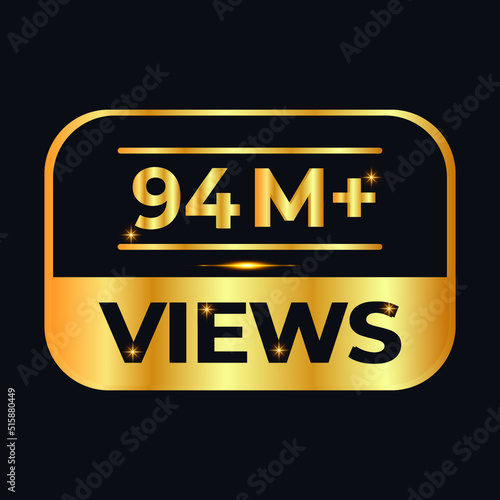 94M views celebration design. 94 million Views Vector.views sticker for Social Network friends or followers, like