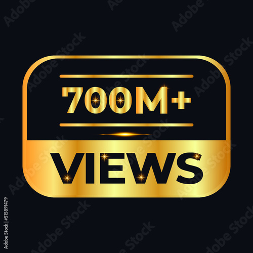 700M views celebration design. 700 million Views Vector.views sticker for Social Network friends or followers, like