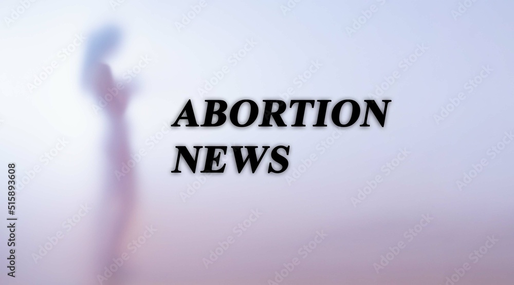 Fototapeta premium abortion news