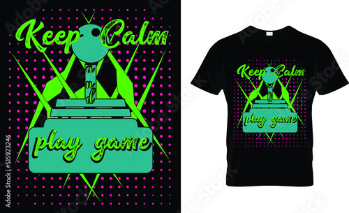 keep calm and play game t shirt design template