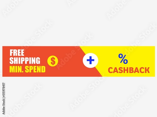 FREE SHIPPING, MIN SPEND, PERCENT, CASHBACK Banner template on a orange, yellow color