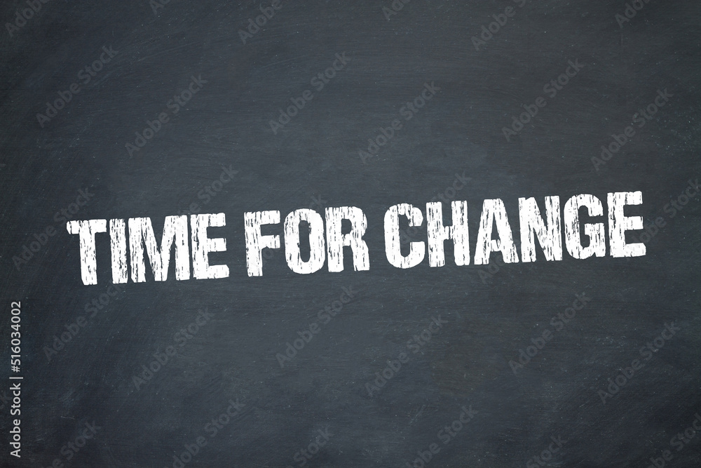 Obraz premium Time for change