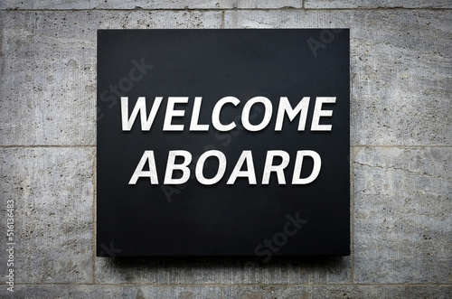 Welcome Aboard - welcome the new colleagues