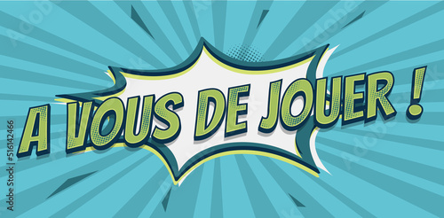 a vous de jouer dechir vert