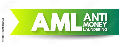 AML - Anti Money Laundering acronym, business concept background