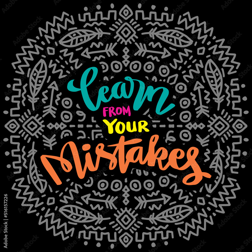 Naklejka premium Learn from your mistakes, hand lettering. Poster quotes.