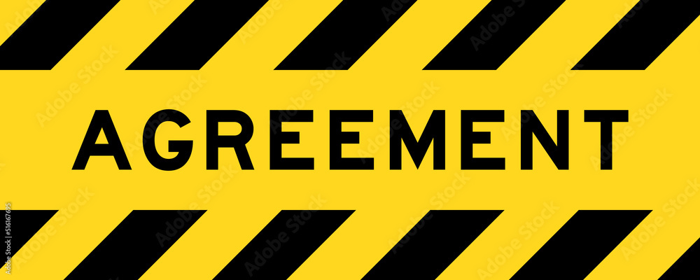 Yellow and black color with line striped label banner with word agreement Yellow and black color with line striped label banner with word agreement