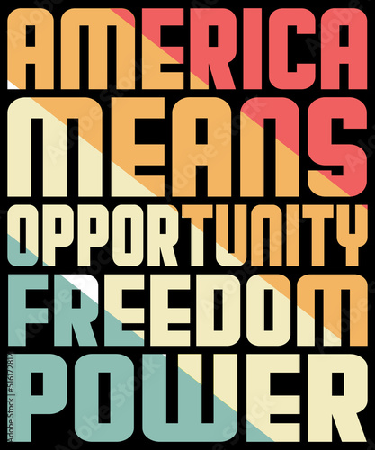 America means opportunity freedom power Essential T-Shirt
