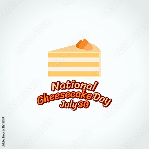 vector graphic of national cheesecake day good for national cheesecake day celebration. flat design. flyer design.flat illustration.