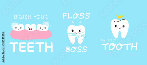Tooth lettering set. Brush your teeth, floss like boss, and my first tooth text. Cartoon characters with phrase, cute childish poster or print, dental clinic collection vector illustration