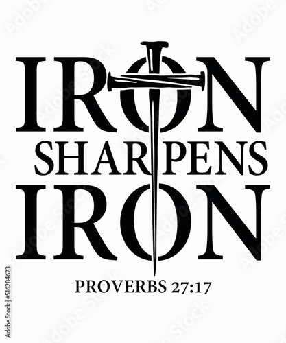 iron sharpens ironis a vector design for printing on various surfaces like t shirt, mug etc. 
