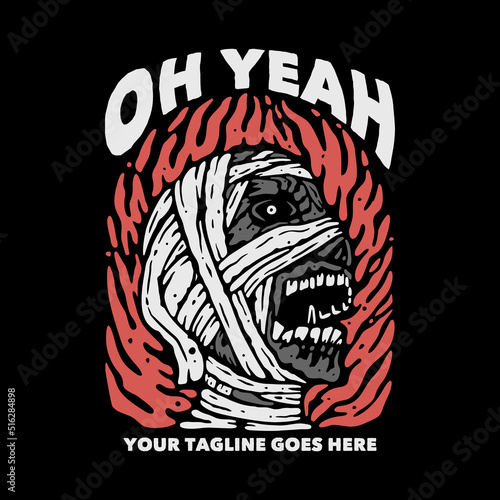 t shirt design oh yeah with mummy and black background vintage illustration
