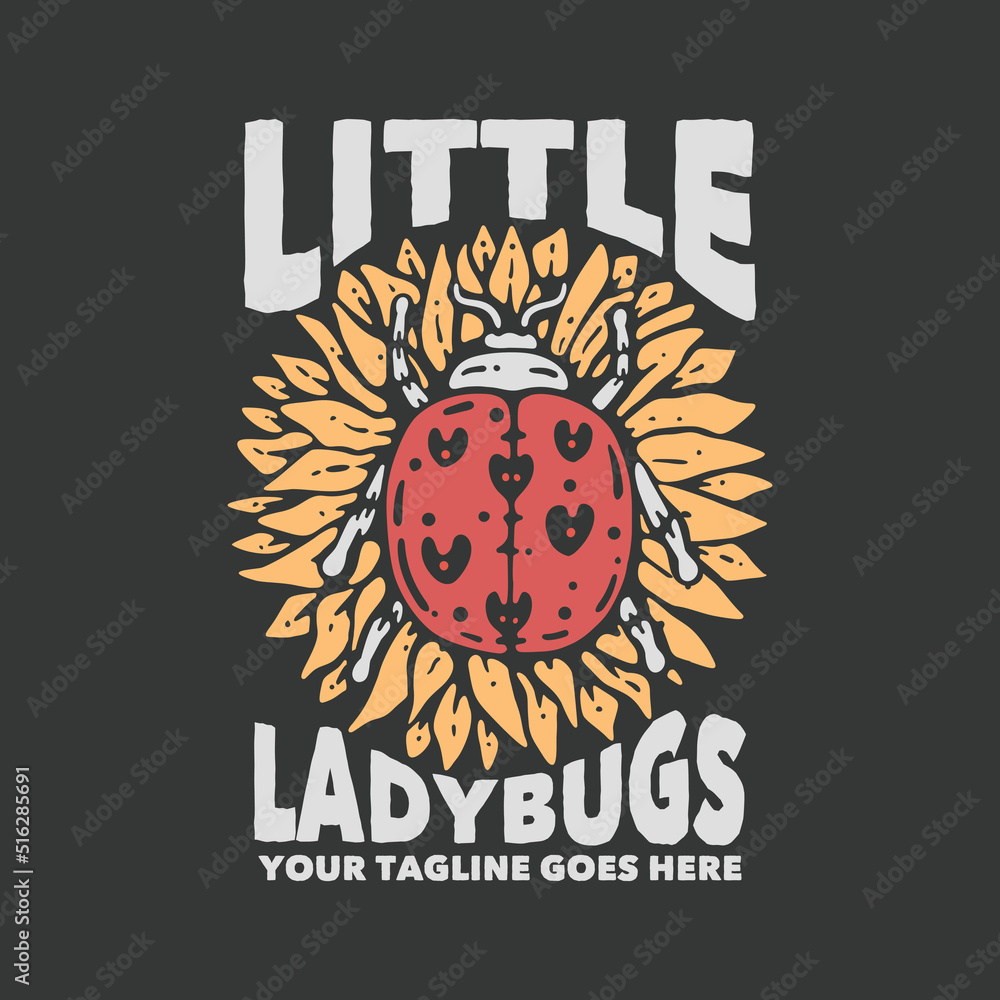 Fototapeta premium t shirt design little lady bugs with ladybug and gray background vintage illustration