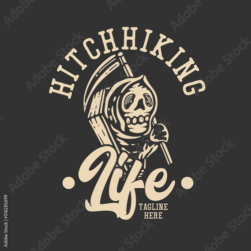 t shirt design hitchhiking life with grim reaper and gray background vintage illustration