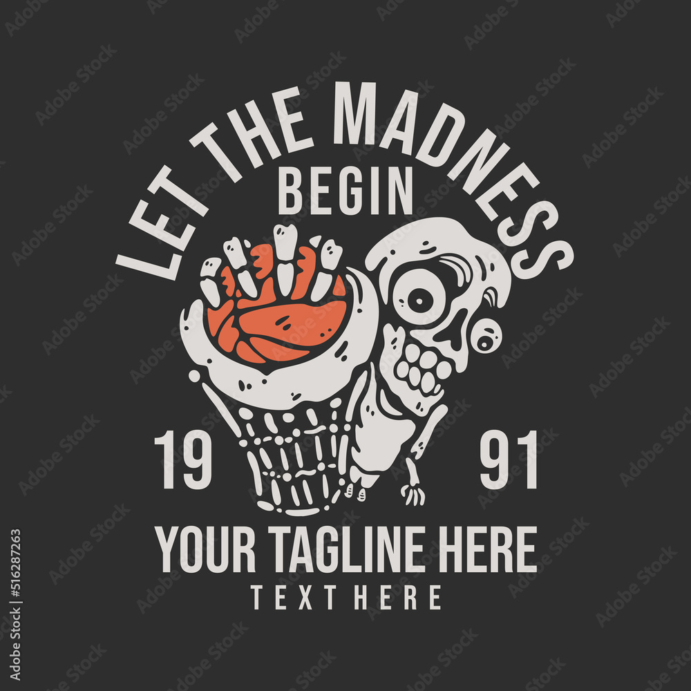 t shirt design let the madness begin with skeleton doing slam dunk with gray background vintage illustration t shirt design let the madness begin with skeleton doing slam dunk with gray background vintage illustration