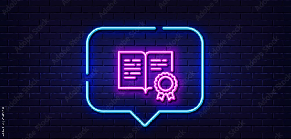 Neon light speech bubble. Certificate line icon. Certified document sign. Medal or stamp symbol. Neon light background. Certificate glow line. Brick wall banner. Vector Neon light speech bubble. Certificate line icon. Certified document sign. Medal or stamp symbol. Neon light background. Certificate glow line. Brick wall banner. Vector