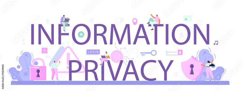 Information privacy typography header. Web security specialist maintaining Information privacy typography header. Web security specialist maintaining