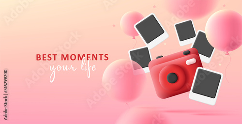 Best moment of your life banner with 3d photo camera and pictures with balloons. Vector illustration