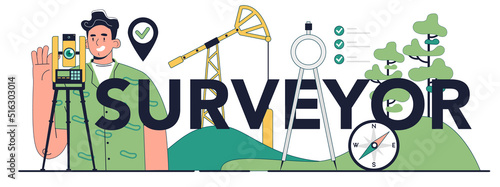 Surveyor typographic header. Land surveying technology, geodetic work.