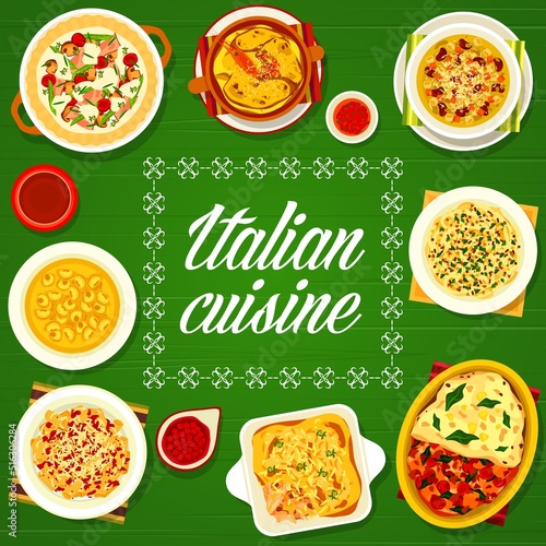 Italian food, Italy cuisine restaurant menu cover, vector pasta dishes and meals. Italian cafe menu with traditional pasta, lasagna and soup, European kitchen and Mediterranean cuisine poster