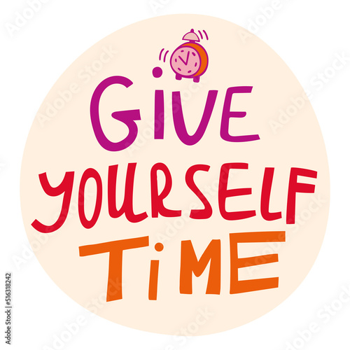 Colored lettering sticker with an inspirational quote. Vector design illustration for web and print. 